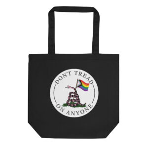 Don't Tread On Anyone Eco Tote Bag